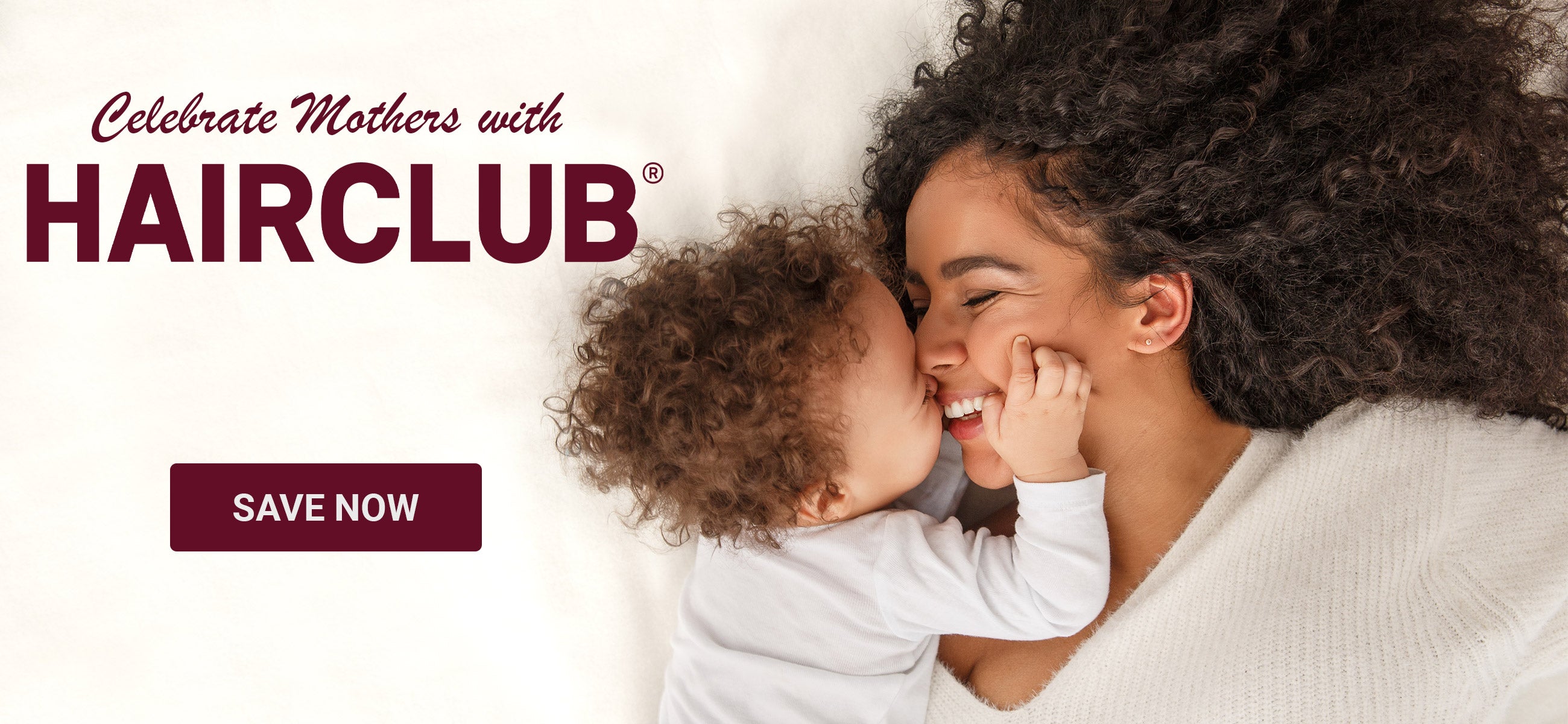 Celebrate Mothers with HairClub - Shop Now